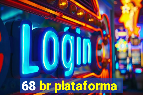 68 br plataforma